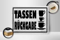 Holzschild Hinweis 40x30cm Tassen Rückgabe