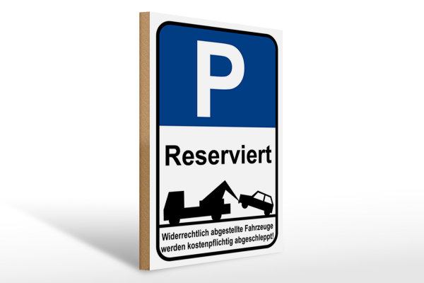 Holzschild Parken 30x40cm Parkplatzschild P reserviert