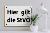 Holzschild Hinweis 40x30cm hier gilt StVO Verkehrsschild