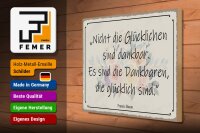 Holzschild Spruch 40x30cm nicht glückliche sind dankbar