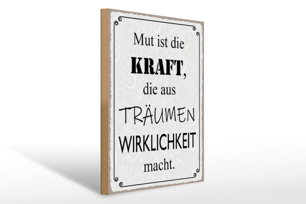 Holzschild Spruch 30x40cm Mut ist Kraft aus Träumen