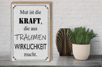 Holzschild Spruch 30x40cm Mut ist Kraft aus Träumen