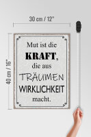Holzschild Spruch 30x40cm Mut ist Kraft aus Träumen