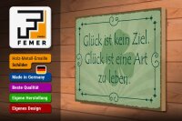 Holzschild Spruch 40x30cm Glück ist kein Ziel Art zu leben