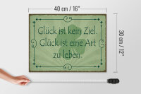 Holzschild Spruch 40x30cm Glück ist kein Ziel Art zu leben
