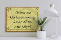 Holzschild Spruch 40x30cm Schraube locker Leben Spiel