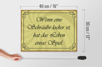 Holzschild Spruch 40x30cm Schraube locker Leben Spiel