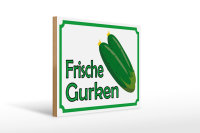Holzschild Hinweis 40x30cm frische Gurken Verkauf Hofladen