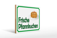 Holzschild Hinweis 40x30cm frische Pfannkuchen Verkauf