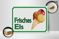 Holzschild Hinweis 40x30cm frisches Eis Verkauf