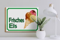 Holzschild Hinweis 40x30cm frisches Eis Verkauf
