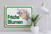 Holzschild Hinweis 40x30cm frische Blumen Verkauf