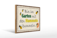 Holzschild Spruch 40x30cm bin im Garten Hummeln bummeln