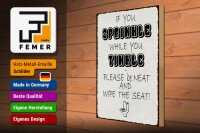 Holzschild Spruch 30x40cm if you sprinkle when you tinkle