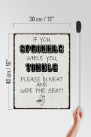 Holzschild Spruch 30x40cm if you sprinkle when you tinkle