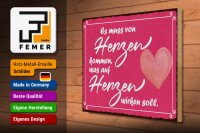 Holzschild Hinweis 40x30cm es muss von Herzen kommen