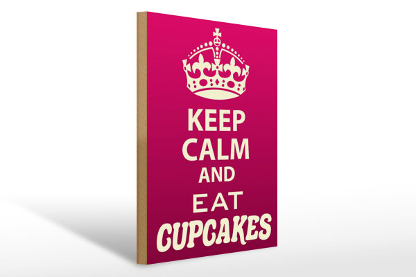 Holzschild Spruch 30x40cm Keep Calm and eat Cupcakes