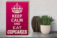 Holzschild Spruch 30x40cm Keep Calm and eat Cupcakes