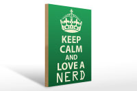 Holzschild Spruch 30x40cm Keep Calm and love a nerd