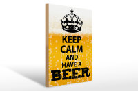 Holzschild Spruch 30x40cm Keep Calm and have a Beer Bier