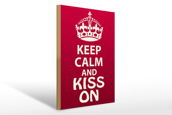 Holzschild Spruch 30x40cm Keep Calm and kiss on