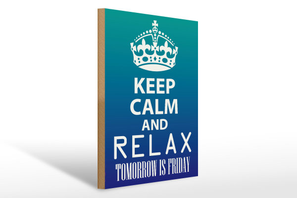 Holzschild Spruch 30x40cm Keep Calm and relax is Friday