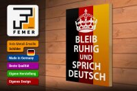 Holzschild Spruch 30x40cm bleib ruhig und sprich Deutsch