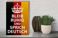 Holzschild Spruch 30x40cm bleib ruhig und sprich Deutsch
