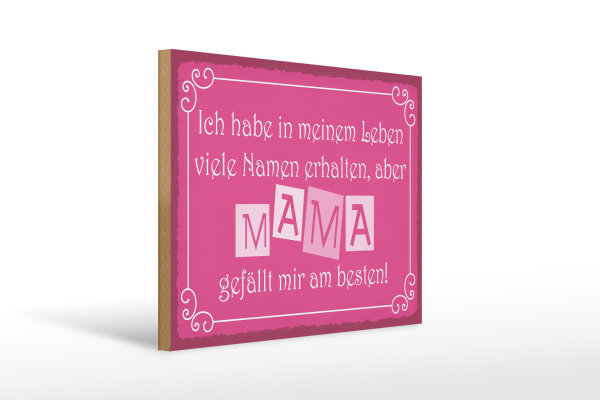 Holzschild Spruch 40x30cm Name Mama gefällt mir am besten