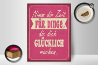 Holzschild Spruch 30x40cm Nimm Zeit für Dinge glücklich
