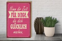 Holzschild Spruch 30x40cm Nimm Zeit für Dinge glücklich