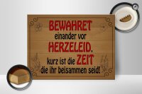 Holzschild Spruch 40x30cm bewahret einander vor Herzeleid