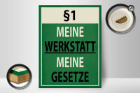 Holzschild Spruch 30x40cm §1 meine Werkstatt meine Gesetze