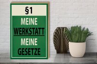 Holzschild Spruch 30x40cm §1 meine Werkstatt meine Gesetze
