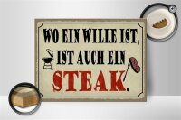 Holzschild Spruch 40x30cm wo ein Wille ist Steak Grill