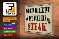 Holzschild Spruch 40x30cm wo ein Wille ist Steak Grill