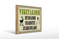 Holzschild Spruch 40x30cm vegetarisch ist indianisch Grill
