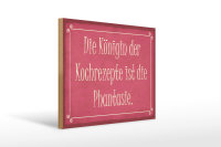 Holzschild Spruch 40x30cm Königin Kochrezepte...