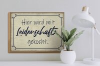 Holzschild Spruch 40x30cm hier mit Leidenschaft gekocht