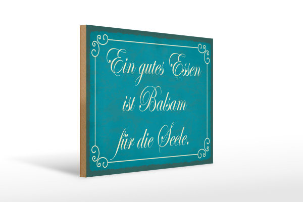 Holzschild Spruch 40x30cm gutes Essen Balsam für die Seele