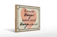 Holzschild Spruch 40x30cm es muss von Herzen kommen Herz