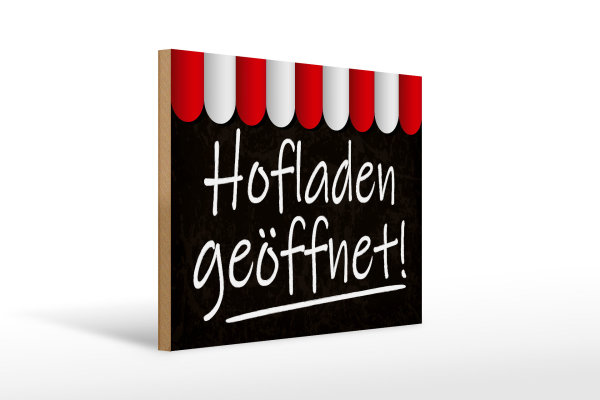 Holzschild Hinweis 40x30cm Hofladen geöffnet Verkauf