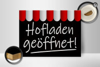 Holzschild Hinweis 40x30cm Hofladen geöffnet Verkauf