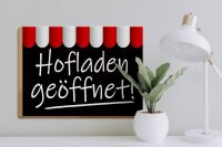Holzschild Hinweis 40x30cm Hofladen geöffnet Verkauf