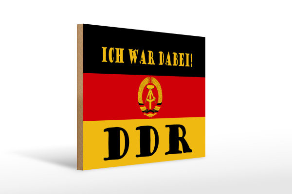 Holzschild Spruch 40x30cm ich war dabei DDR Fahne Ostalgie