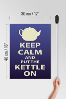 Holzschild Spruch 30x40cm Keep Calm and put the kettle on