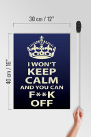 Holzschild Spruch 30x40cm i won`t Keep Calm and you F**K