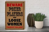 Holzschild Spruch 30x40cm Poker Players and loose women