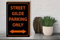 Holzschild Hinweis 30x40cm street guild parking only