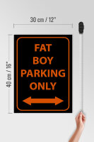 Holzschild Hinweis 30x40cm fat boy parking only